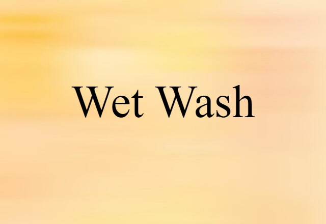 wet wash