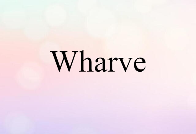 wharve