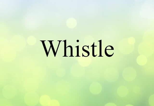 whistle