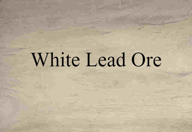 white lead ore