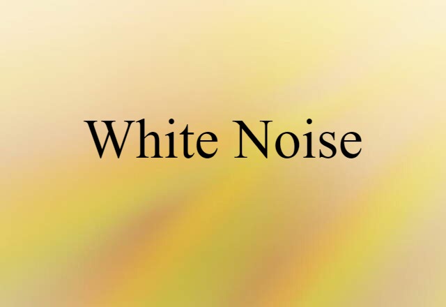 white noise