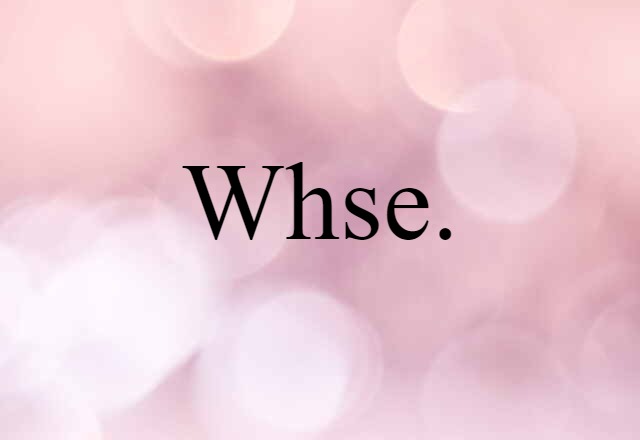 Whse. (noun) Definition, Meaning & Examples