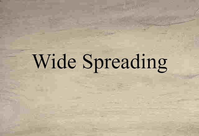 wide spreading