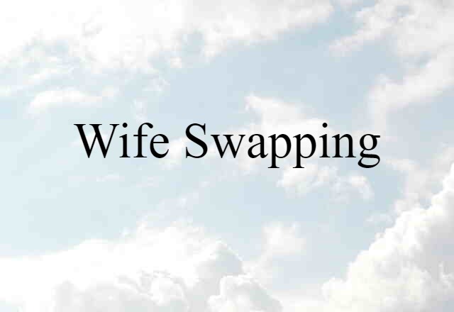 wife swapping