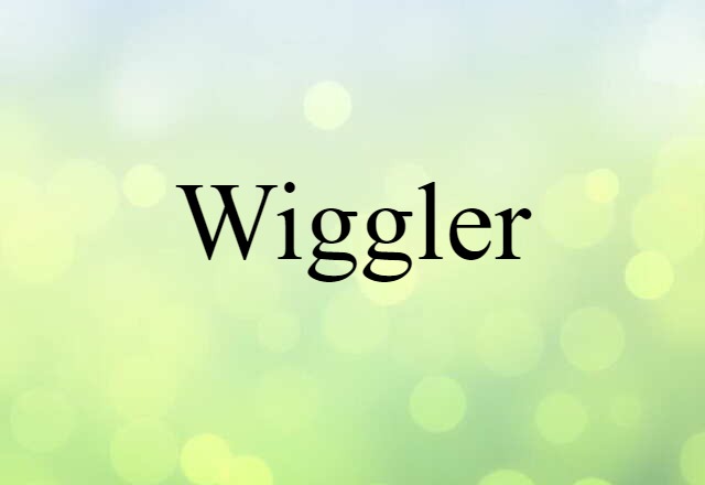 wiggler