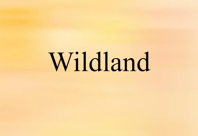 wildland