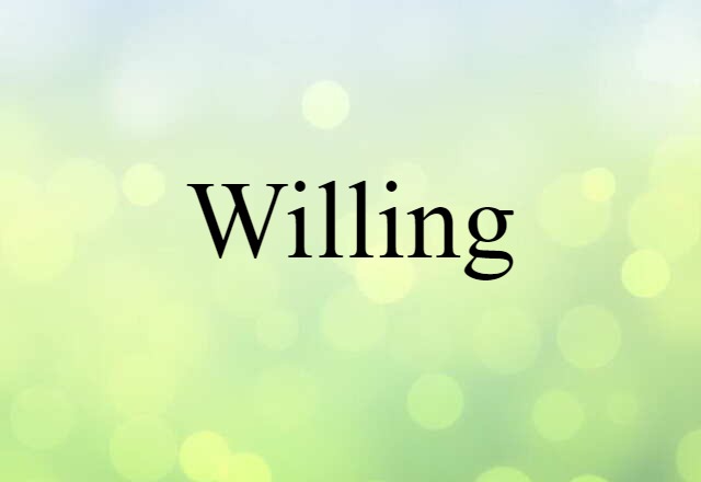 willing