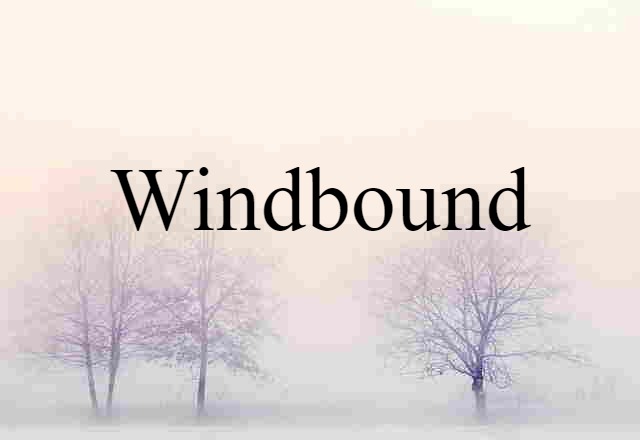 windbound