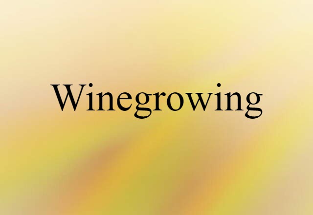 winegrowing