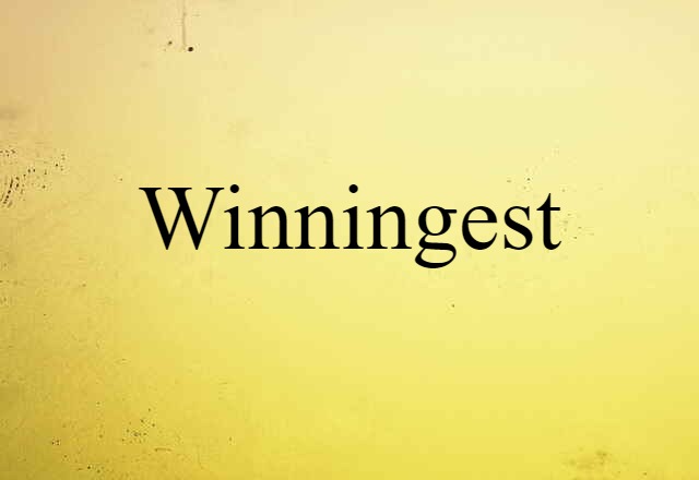 Winningest (noun) Definition, Meaning & Examples