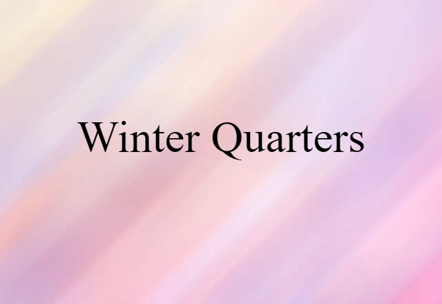 winter quarters