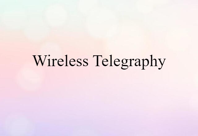 wireless telegraphy