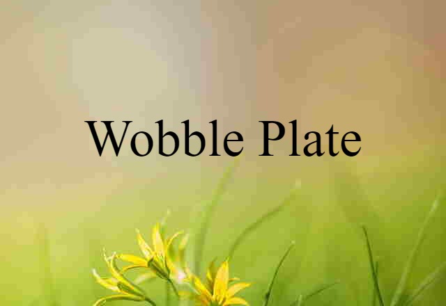 wobble plate