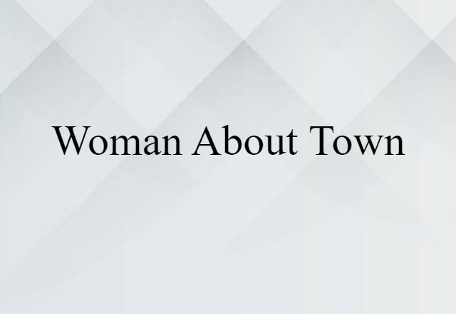 woman about town