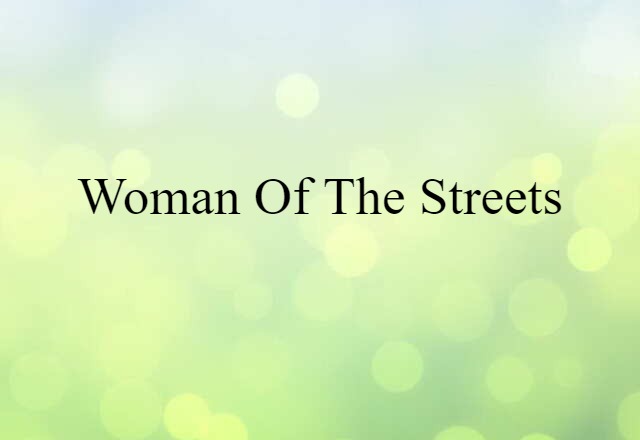 woman of the streets