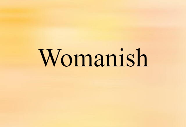 womanish