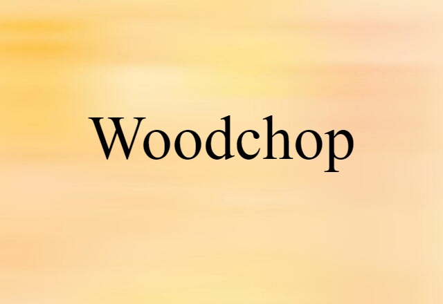 woodchop