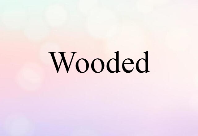 wooded