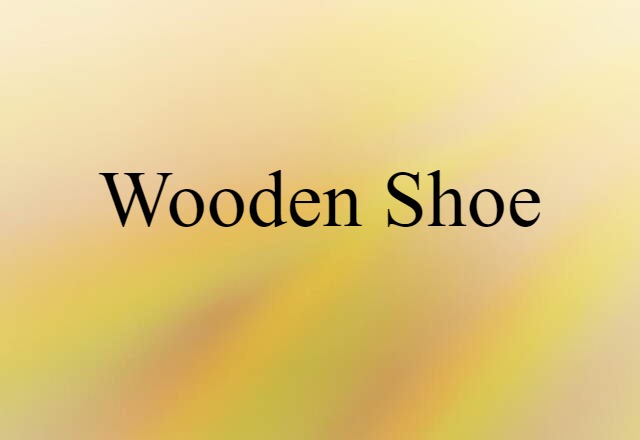 wooden shoe