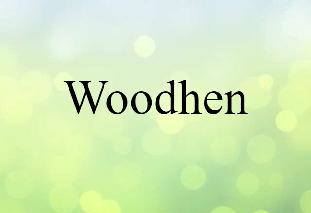 woodhen