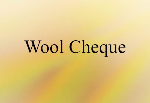 wool cheque