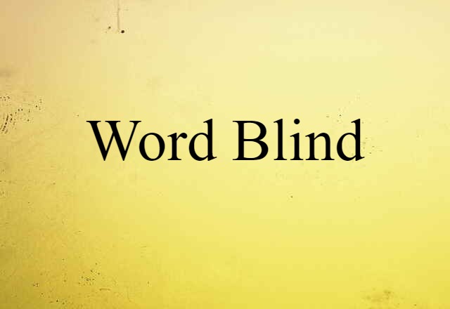 word-blind