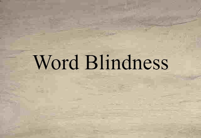 word blindness