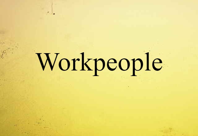 workpeople