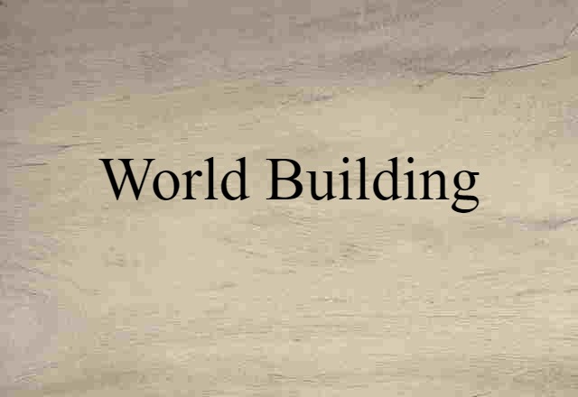 world-building