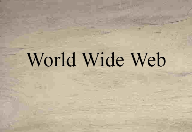 World Wide Web