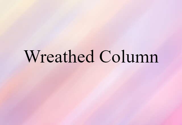 wreathed column