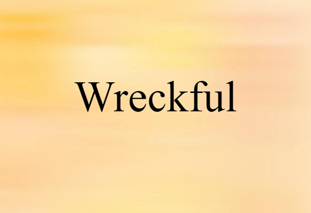 wreckful