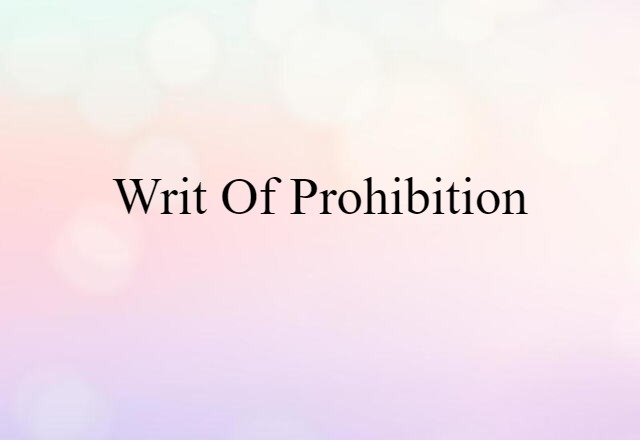 writ of prohibition