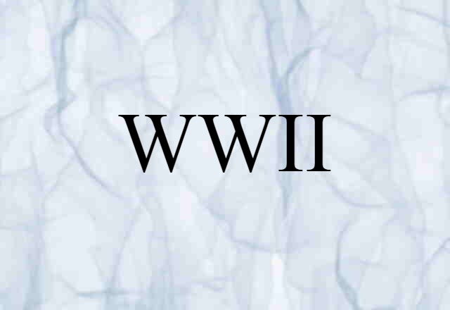 WWII (noun) Definition, Meaning & Examples