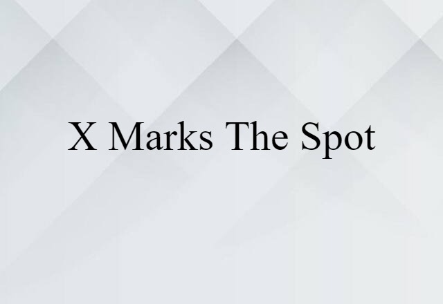 X marks the spot