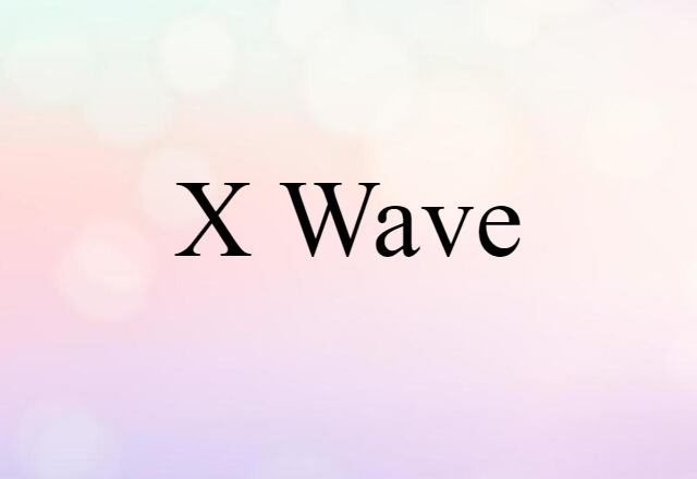 X-wave