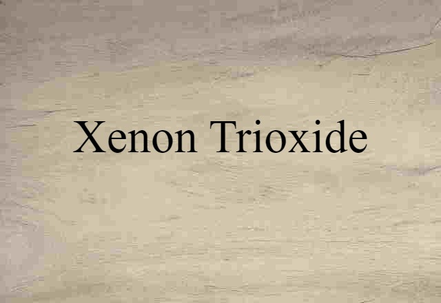 xenon trioxide