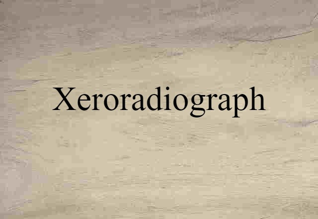 xeroradiograph