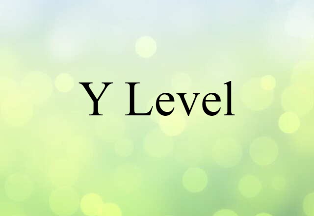 Y level