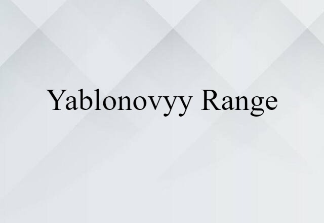 Yablonovyy Range