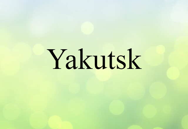 Yakutsk