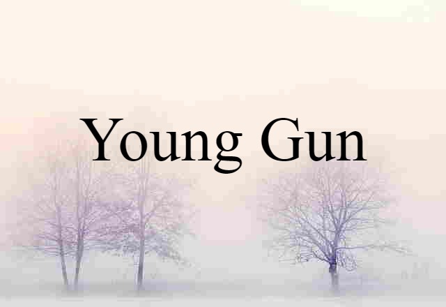 young gun