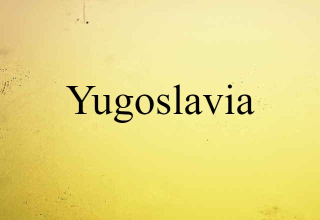 Yugoslavia