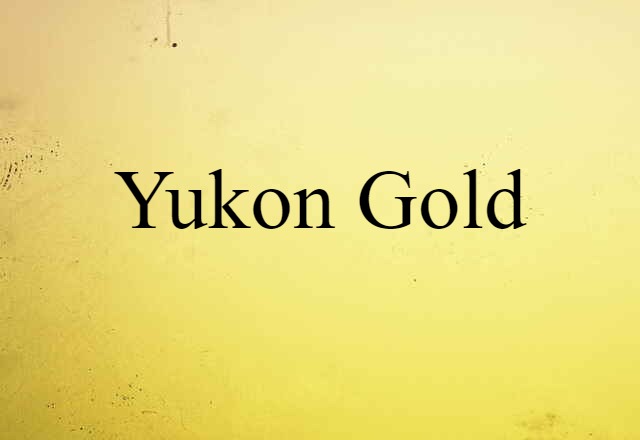 Yukon Gold