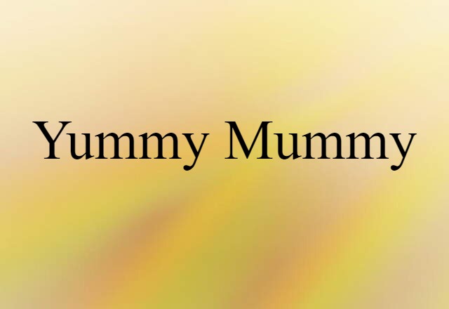 yummy mummy