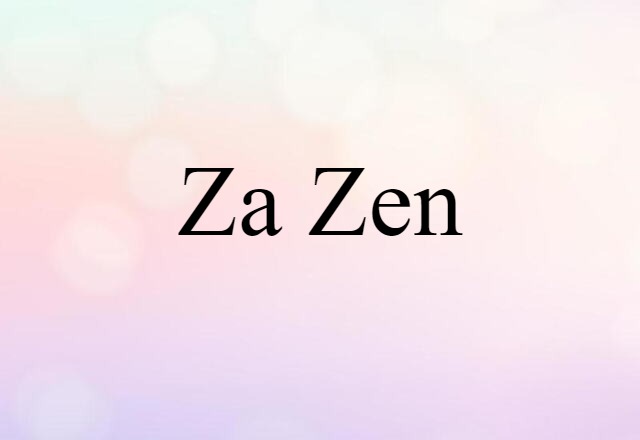 za-zen