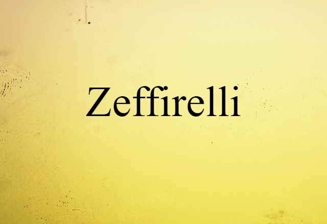 Zeffirelli