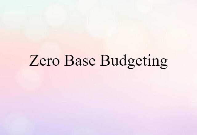 zero base budgeting