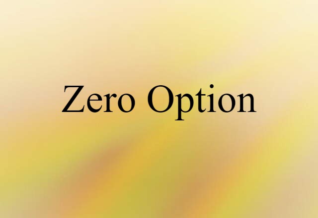 zero option