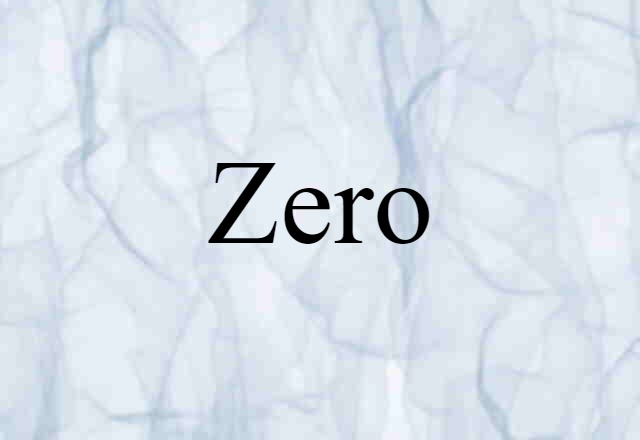 Zero (noun) Definition, Meaning & Examples